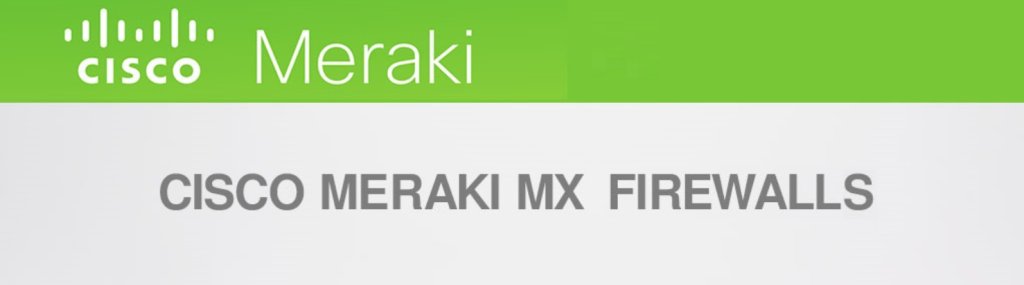 Meraki MX